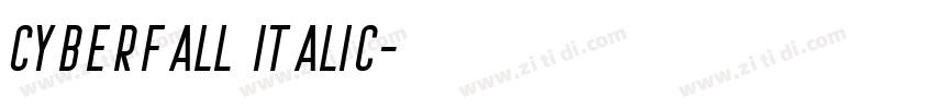Cyberfall Italic字体转换 Cyberfall Italic字体转换